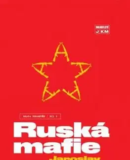 Ruská mafie - Polosvět díl I. - Jaroslav Kmenta