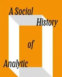 A Social History of Analytic Philosophy - Christoph Schuringa