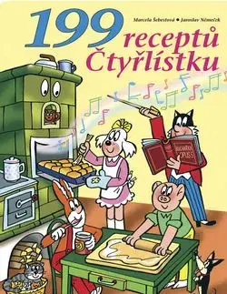 199 receptů Čtyřlístku - Jan Němeček, Marcela Šebestová