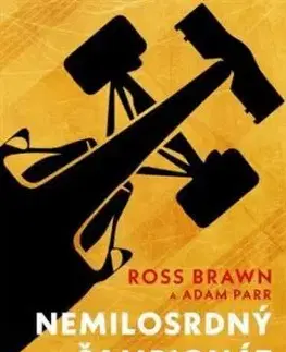 Nemilosrdný šampionát - Ross Brawn, Adam Parr