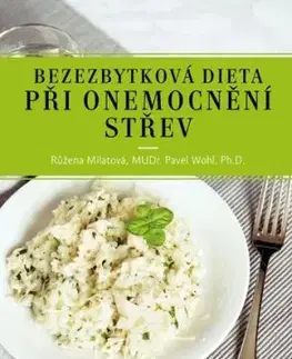 Bezezbytková dieta při onemocnění střev, 4. vydání - Pavel Wohl, Růžena Milatová