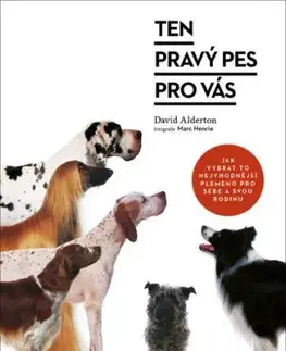 Ten pravý pes pro vás - David Alderton