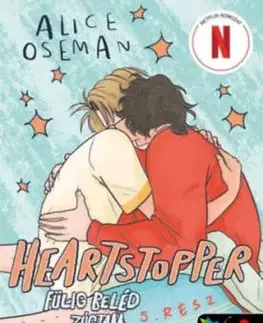 Heartstopper 5. - Szívdobbanás - Fülig beléd zúgtam 5. - képregény - Alice Osemanová