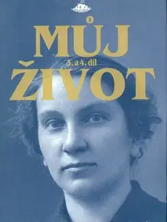 Můj život 3. a 4. díl - Vlasta Javořická