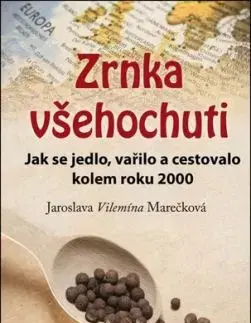 Zrnka všehochuti - Jaroslava Vilemína Marečková
