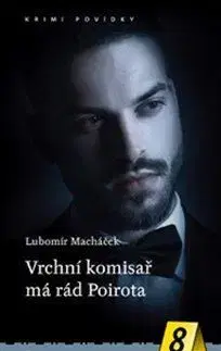 Vrchní komisař má rád Poirota - Lubomír Macháček