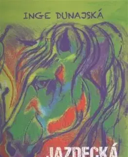 Jazdecká sezóna - Inge Dunajská