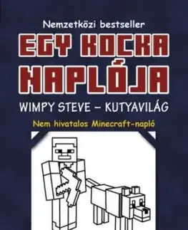 Egy kocka naplója 3: Wimpy Steve - Kutyavilág
