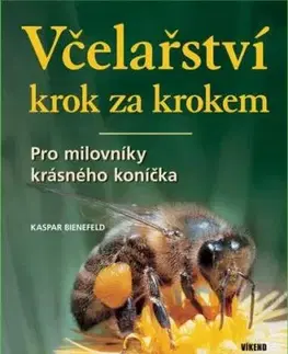 Včelařství krok za krokem, 4. vydání - Kaspar Bienefeld