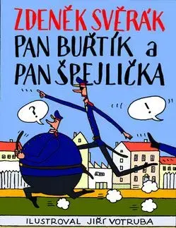 Pan Buřtík a pan Špejlička - Zdeněk Svěrák