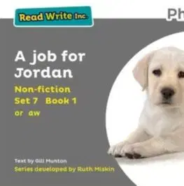 Read Write Inc. Phonics: A Job for Jordan (Grey Set 7 Non-fiction 1) - Gill Munton