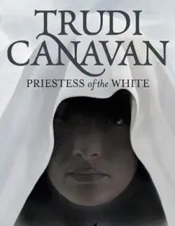 Priestess of the White - Trudi Canavan