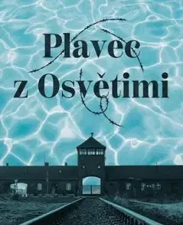 Plavec z Osvětimi - Renaud Leblond