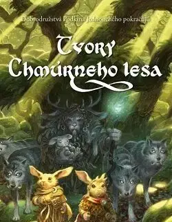 Päť kráľovstiev 3: Tvory Chmúrneho lesa - Kieran Larwood