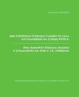 Dva rukopisy Štefana Hlinku z Litmanovej na Spiši z 18. storočia - Svetlana Šašerina