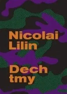 Dech tmy - Nicolai Lilin