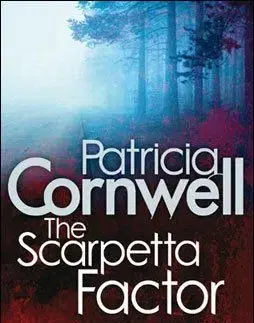 The Scarpetta Factor - Patricia Cornwell