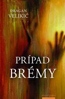 Prípad Brémy - Dragan Velikič