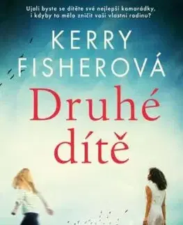Druhé dítě - Kerry Fisherová