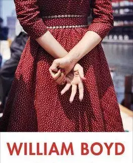 The Dreams of Bethany Mellmoth and Other Stories - William Boyd