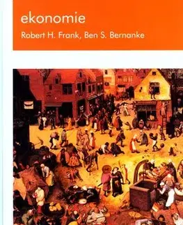 Ekonomie - Ben S. Bernanke, Robert H. Frank