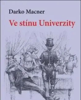 Ve stínu Univerzity - Darko Macner