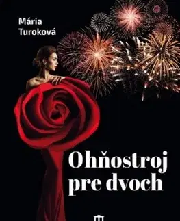 Ohňostroj pre dvoch - Mária Turoková