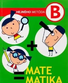 Matematika B - Učebnica. Hejného metóda pre 2. stupeň ZŠ a osemročné gymnáziá - Milan Hejný