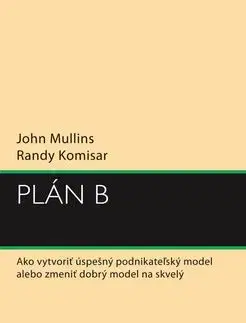 Plán B - Randy Komisar, John Mullins