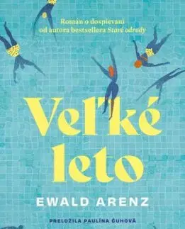 Veľké leto - Ewald Arenz