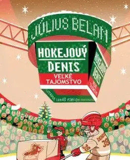 Hokejový Denis Veľké tajomstvo - Július Belan