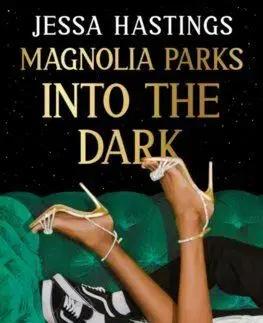 Magnolia Parks: Into the Dark - Jessa Hastings