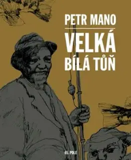 Velká bílá tůň - Petr Mano