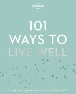 101 Ways To Live Well - Planet Lonely