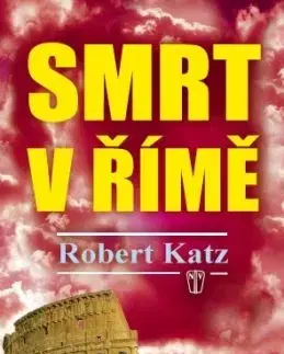 Smrt v Římě - Robert Katz
