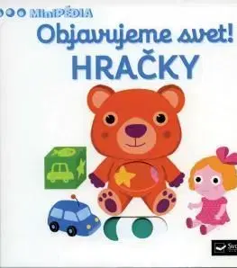 MiniPÉDIA – Objavujeme svet! Hračky - Nathalie Choux