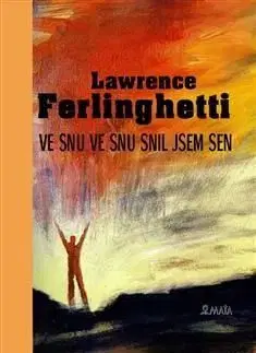 Ve snu ve snu snil jsem sen - Lawrence Ferlinghetti