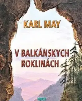 V balkánskych roklinách - Karl May