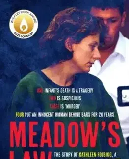 Meadow's Law: The true story of Kathleen Folbigg and the science that set her free by an award winning journalist for readers of THE TEACHER'S PET and MISSING WILLIAM TYRRELL - Quentin McDermott