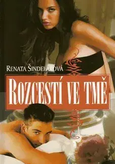 Rozcestí ve tmě - Renata Šindelářová