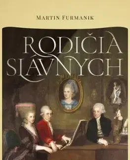 Rodičia slávnych - Martin Furmanik