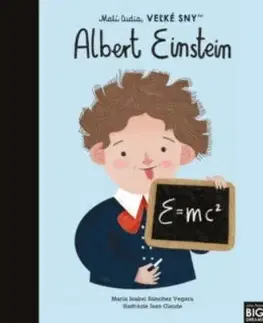 Albert Einstein - Malí ľudia, veľké sny - Maria Isabel Sanchez Vegara