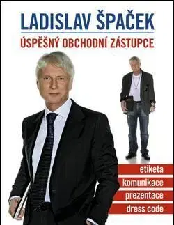 Úspěšný obchodní zástupce - Ladislav Špaček