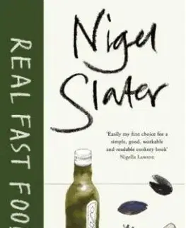 Real Fast Food - Nigel Slater