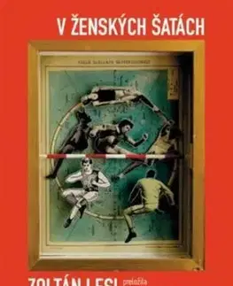 V ženských šatách - Zoltán Lesi