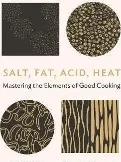 Salt, Fat, Acid, Heat - Samin Nosrat