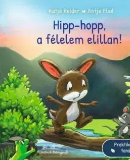 Hipp-hopp, a félelem elillan - Katja Reiderová