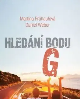 Hledání bodu G - Daniel Weber, Martina Frühaufová