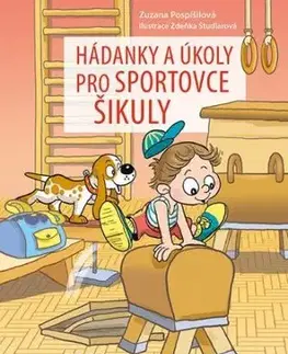 Hádanky a úkoly pro sportovce šikuly - Zuzana Pospíšilová, Zdeňka Študlarová