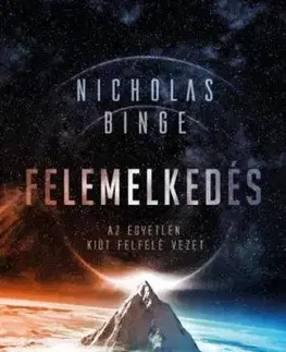 Felemelkedés - Binge Nicholas